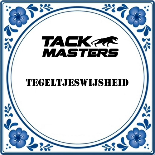 Tackmasters Kachelweisheit